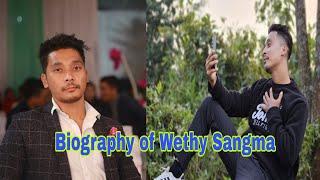 Biography of Wethy Sangma