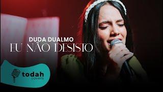 Duda Dualmo | Eu não Desisto [Cover Jessé Aguiar]