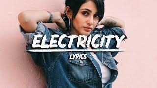 Silk City, Dua Lipa - Electricity (Lyrics) ft. Diplo, Mark Ronson