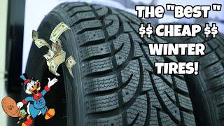 The "best" CHEAP winter tires you can buy!