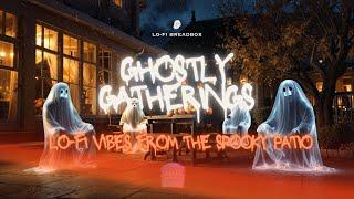 Ghostly Gatherings: Lo-Fi Vibes from the Spooky Patio