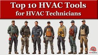 Top 10 HVAC Tools for HVAC Technicians