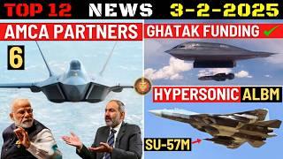 Indian Defence Updates : AMCA 6 Foreign Partners,Ghatak UCAV Funding,MQ-9B Delivery,Hypersonic ALBM