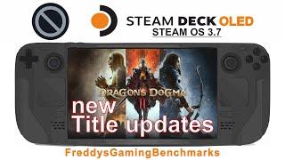 Dragons Dogma 2 (with new Title updates) on Steam Deck OLED with Steam OS 3.7