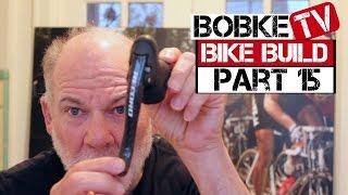 Building a Bike with Bob Roll Part 15 - Brake Levers