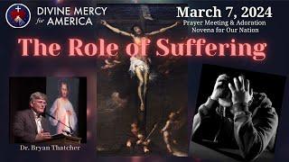 Dr Bryan Thatcher of EADM - The Role of Suffering - Eucharistic Apostles of Divine Mercy