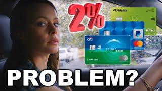 The PROBLEM with 2% Cash Back Credit Cards