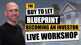 The Buy To Let Blueprint - Becoming An Investor Live Workshop - Manchester 2024