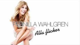 Pernilla Wahlgren - Alla Flickor