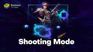 BlueStacks 5 Shooting Mode for better control