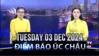 ĐIỂM BÁO ÚC CHÂU -  03/12/2024