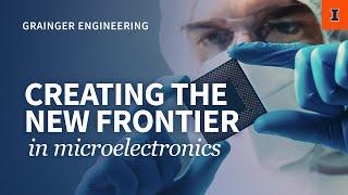 Creating the New Frontier in Microelectronics