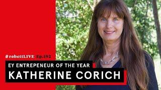 #robettLIVE w/ EY Entrepreneur of The Year, Katherine Corich