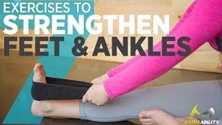 7 Effective Foot / Ankle Strengthening Exercises That Will Help with Foot Drop