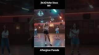 [M.K] Roller Disco MV