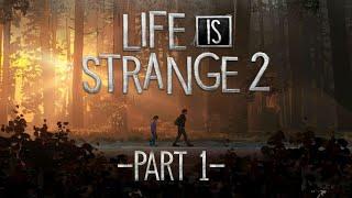 LIFE IS STRANGE 2 FULL GAME | NoCommentary | Gameplay Walkthrough (Part 1)