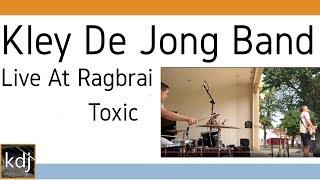 Kley De Jong Band - Toxic | Live At Ragbrai