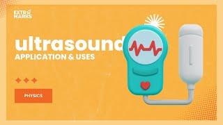 Do You Know? | Ultrasound : Application & Uses | Physics