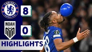 Chelsea vs Noah 8-0  All Goals & Extеndеd Hіghlіghts Full Match