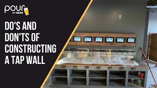 Do's and Don'ts of Commercial Self-Serve Tap Wall Construction