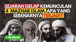 DI BALIK LAYAR SEJARAH, PERTARUNGAN POLITIK, IDEOLOGI DAN TRADISI YANG MELAHIRKAN 4 MAZHAB