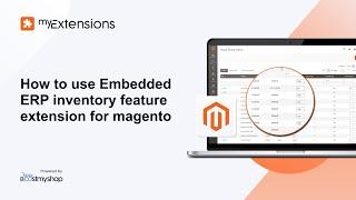 How to use the Embedded ERP inventory feature extension for magento?