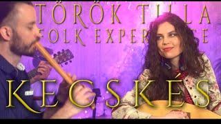 Török Tilla Folk Experience - KECSKÉS (Official Video)