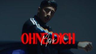 MERO - Ohne Dich (Official Video)