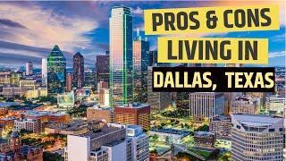 Pros and Cons of Living In Dallas, Texas - Moving to Dallas