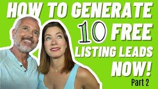 Real Estate Coaching | How To Generate 10 FREE Listing Leads Now! (Part 2)