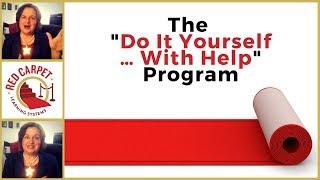 The Do It Yourself...with Help Program