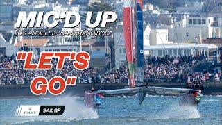 The Best Mic'd Up Moments from SailGP in Los Angeles and San Francisco 