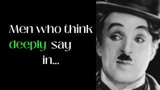 Charlie Chaplin Best Life Quotes