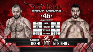 Vendetta 46 | Nursultan Asker VS Amil Mustafaev