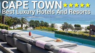 Top 10 Luxury 5 Star Hotels And Resorts In CAPE TOWN, South Africa PART 2