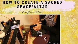 How to Create a Sacred Space/Altar | StayForeverTrue