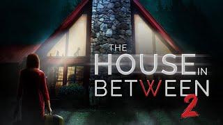 The House In Between: Part 2  | Official Trailer | Horror Brains