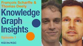 François Scharffe and Thomas Deeley: The Knowledge Graph Conference | Episode 1