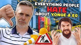 Everything people HATE about Yonge & Eglinton?