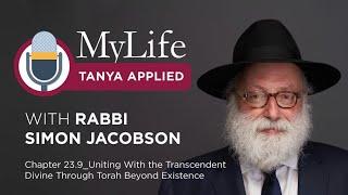 Chapter 23.9: Uniting With the Transcendent Divine Through Torah Beyond Existence