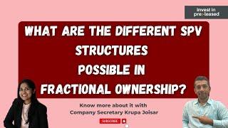 Know More About Different SPV Structures Possible In  Fractional Ownership