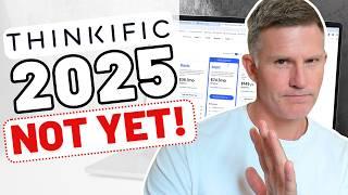 Things you SHOULD Know BEFORE Buying Thinkific in 2025 | Updated 2025 Overview