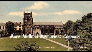 Cannock  through time - Midland Memories.