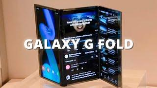 GALAXY G FOLD - Samsung’s First Ever Tri-Fold is Here