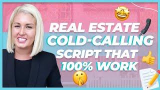 My BEST Real Estate Cold Calling Script That 100% WORKS