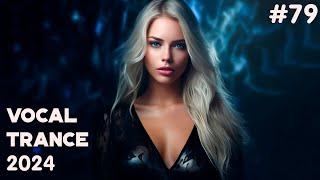  VOCAL TRANCE MIX 2024  November  Episode 79