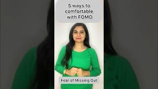 Get comfortable with FOMO |5 ways to comfortable with Fear of Missing Out