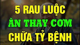 Bác Sĩ Chỉ Bạn 5 Loại Rau Luộc Giúp Chữa Tỷ Bệnh Ngại Gì Mà Không Thử!