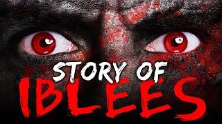 Story Of IBLEES & His Army - Exposing The Devil’s TRICKS & MAGIC 