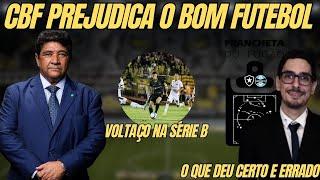 CBF PUNE TIMES QUE FAZEM SUCESSO? | VOLTAÇO NA SÉRIE B | O QUE DEU CERTO E ERRADO CONTRA O GRÊMIO?